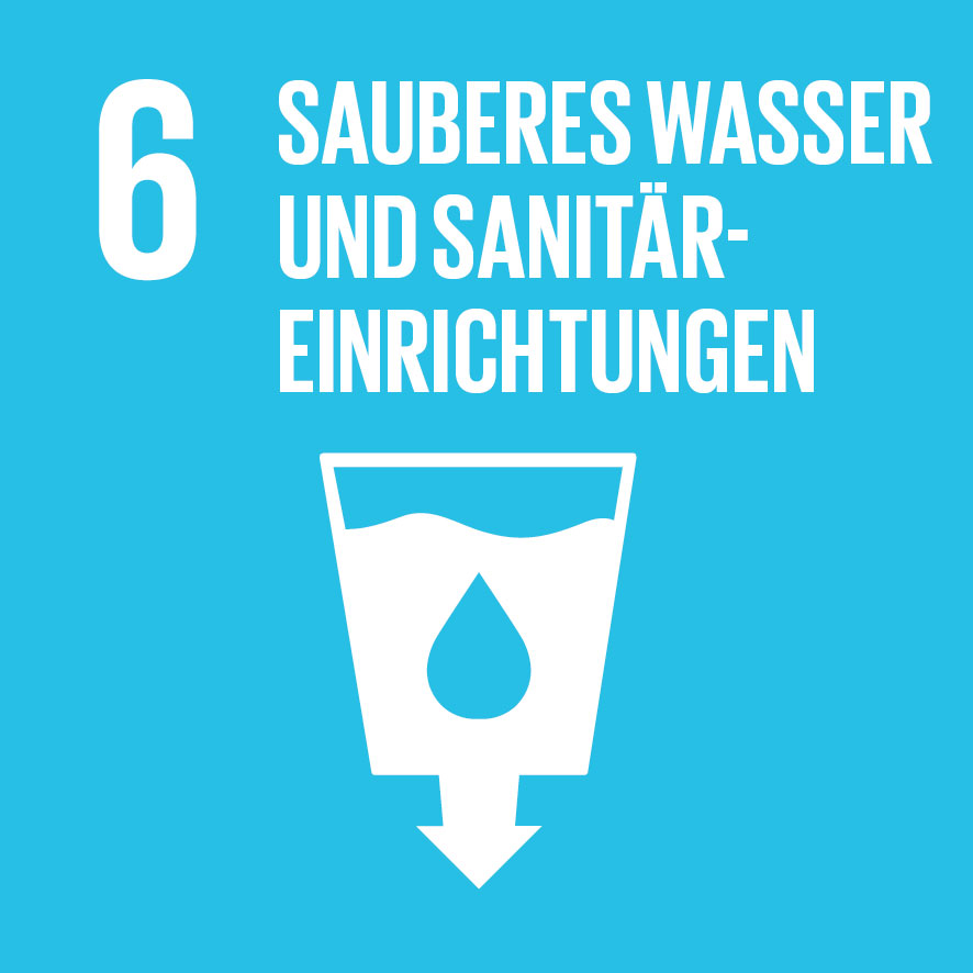 ZIEL 6: SAUBERES WASSER UND SANITÄRE EINRICHTUNGEN